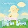 Precious Little Ewe - Chalia Warren - 9798898354404