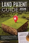 Land Patent Guide - Gilbert Hodgson - 9798898433352