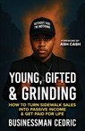 Young, Gifted & Grinding - Businessman Cedric - 9798898560096