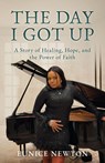 The Day I Got Up - Eunice Newton - 9798898560249