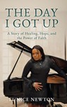 The Day I Got Up - Eunice Newton - 9798898560256