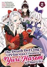 The Death Defying Princess Creates a Yuri Harem to Survive Vol. 2 - Aoi Akashiro ; Moromi Kouji ; Shinya Murata - 9798898630942