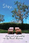 Stay. - Micah Bournes - 9798899018510