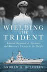 Wielding the Trident - Andrew K. Blackley - 9798899190001