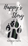 Happy's Story - Summer Harris - 9798899223921