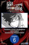 The God-Slaying Demon King: Reincarnated as a Mere Mortal to Become the Strongest in History! #006 - Ezogingitune ; Teddy ; PIG3rd - 9798899230592