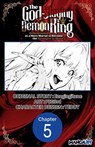 The God-Slaying Demon King: Reincarnated as a Mere Mortal to Become the Strongest in History! #005 - Ezogingitune ; Teddy ; PIG3rd - 9798899230608