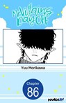 Mr. Villain's Day Off #086 - Yuu Morikawa - 9798899232497