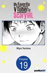 My Favorite VTuber Is Scary IRL #019 - Riyo Yorima - 9798899232701