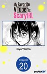 My Favorite VTuber Is Scary IRL #020 - Riyo Yorima - 9798899234989
