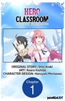 Hero Classroom #001 - Shin Araki ; Koara Kishida ; Haruyuki Morisawa - 9798899235573