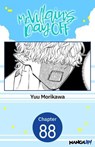 Mr. Villain's Day Off #088 - Yuu Morikawa - 9798899236235