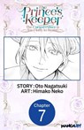The Prince's Keeper: The Cursed Prince is Too Fluffy to Resist! #007 - Oto Nagatsuki ; Himako Neko - 9798899242991