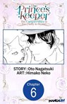 The Prince's Keeper: The Cursed Prince is Too Fluffy to Resist! #006 - Oto Nagatsuki ; Himako Neko - 9798899243004