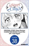 Always a Catch #038 - Mayo Momoyo ; Itsuki Mito ; Kaki Nagato - 9798899244209