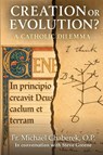 Creation or Evolution? A Catholic Dilemma - Michael Chaberek ; Steve Greene - 9798899460173