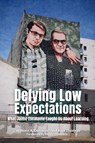 Defying Low Expectations - William A. Dembski ; Alex Thomas - 9798899460227