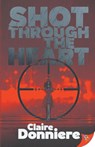 Shot Through the Heart - Claire Donniere - 9798900350530