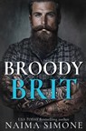 Broody Brit - Naima Simone - 9798900430287