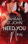 Need You Now - Yahrah St. John - 9798900430324