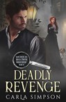 Deadly Revenge - Carla Simpson - 9798900430485