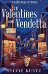 Of Valentines and Vendetta - Sylvie Kurtz - 9798900430898