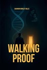 Walking Proof - Shannon Manley Bales - 9798900568072