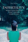 Infertility - Gail Bjork - 9798901066164