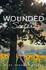 Wounded Sisters - Mary Shearer Eckert - 9798901830383