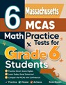 6 Massachusetts MCAS Math Practice Tests for Grade 6 Students - Reza Nazari - 9798903503322
