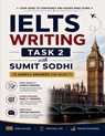 IELTS Writing Task 2 with Sumit Sodhi - Sumit Sodhi - 9798904799885