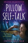 Pillow Self-Talk - HELMSTETTER,  Kristen - 9798985020311