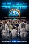 A Family of Time: A Space Exploration Science Fiction Novel - Robert E. Murchison - 9798985109979