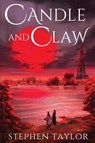 Candle and Claw - Stephen Taylor - 9798985118261