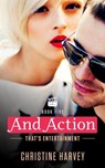 And Action - Christine Harvey - 9798985218220