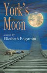 York's Moon - Elizabeth Engstrom - 9798985282719