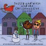 Jazzy and West and the Christmas Eve Guest - Alexandria Light - 9798985338904