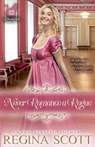 Never Romance a Rogue - Regina Scott - 9798985340990