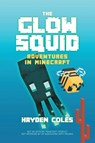 The Glow Squid - Hayden Coles - 9798985382013