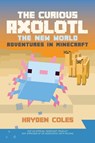 The Curious Axolotl - Hayden Coles - 9798985382051