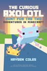 The Curious Axolotl - Hayden Coles - 9798985382068
