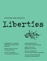 Liberties Journal of Culture and Politics - Mario Vargas Llosa ; Katherine C. Epstein ; Cass R. Sunstein ; Mark Edmundson - 9798985430219