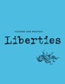 Liberties Journal of Culture and Politics: Volume 5, Issue 1 - Sean Wilentz - 9798985430264