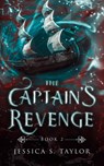 The Captain's Revenge - Jessica S. Taylor - 9798985492835