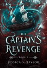 The Captain's Revenge (Hardcover) - Jessica S Taylor - 9798985492842