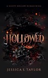 Hollowed - Jessica S. Taylor - 9798985492873