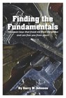 Finding the Fundamentals - Garry William Johnson - 9798985514407