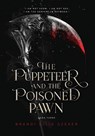 The Puppeteer and The Poisoned Pawn - Brandi Elise Szeker - 9798985593488