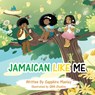 Jamaican Like Me - Sapphire Manley - 9798985649239