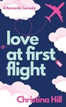 Love at First Flight - Christina Hill - 9798985719932